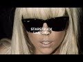 Lady Gaga ft. Flo Rida and Space Cowboy- starstruck (slowed)