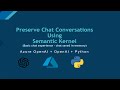 09. How To Preserve Chat Conversations In-Memory Using Semantic Kernel - OpenAI + Azure OpenAI