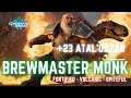 23 Atal'Dazar | S3 10.2 M+ | Brewmaster Monk