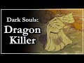 Hawkeye Gough: Dragon Killer | Dark Souls Lore