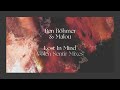 Ben Böhmer & Malou - Lost In Mind (Volen Sentir Vision)