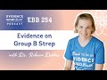 Evidence on GBS or Group B Strep in Pregnancy