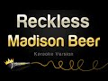 Madison Beer - Reckless (Karaoke Version)