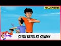 Gattu Battu | Full Episode | Gattu Battu ka Sunday