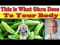 This is What Okra Does to Your Body - Dr Alan Mandell, DC