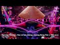 Mixtape holiday 30.4 - Hoa nở bên đường ( Quang Đăng Trần x TNT remix ) | Nhạc hot tik tok 2024