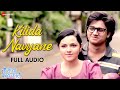 Kitida Navyane - Full Audio | Ti Saddhya Kay Karte | Mandar Apte | Abhinay Berde & Arya Ambekar