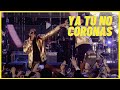 Ya Tú No Coronas (En Vivo) - Maykel Blanco y Su Salsa Mayor