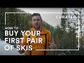 How to Buy the BEST Beginner Skis for You | Gear Guides | Curated