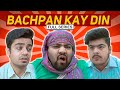 Bachpan Kay Din - Full Series | Unique MicroFilms | Comedy Series | UMF
