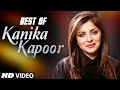 BEST of KANIKA KAPOOR | HINDI SONGS | VIDEO JUKEBOX | T-Series