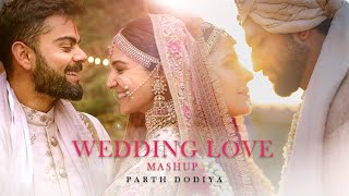 Wedding Love Mashup - Parth Dodiya | Kabira | Dilbaro | Madhaniya | Bollywood Wedding Songs 2022