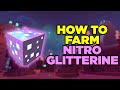 BEST Way To Farm Nitro Glitterine! | Trove