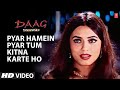 Pyar Hamein Pyar Tum Kitna Karte Ho -Video Song| Daag | Udit Narayan,Alka Yagnik |Chanderchur,Mahima