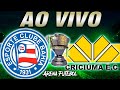 BAHIA x CRICIÚMA AO VIVO Copa do Brasil - Narração