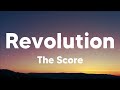 Revolution - The Score (Lyrics)
