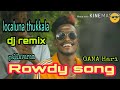 Localuna-thukkala dj-remix Rowdy song|kissa mela suthuvom Chennai-pallavaram gana Hari PGH\Media!!