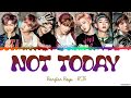 BTS (방탄소년단) 'Not Today' Lyrics [Color Coded Han_Rom_Eng]