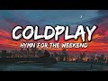 Coldplay - Hymn For The Weekend [Lyrics]