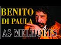 BENITO DI PAULA AS MELHORES