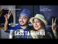 SASS TA MUHNJI  || Shehla Gul  & Zohaib Chandio || New Song || 2020