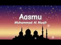 Aasmu l Muhammad al muqit 😘 beautiful Nasheed