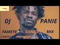 FAMEYE AUDIO MIX 2020/GHANAIAN AUDIO MIX 2020 / AFROBEATS 2020 MIX BY DJ PANIE
