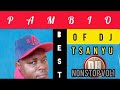 DJ KIRAO (ORG) PAMBIO BEST OF DJ TSANYU NONSTOP