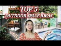 How to Maximize Your Outdoor Space (Any Size- Big or Small!) Top 5 Outdoor Living Space Ideas