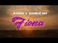 B Face x Double Jay - Fiona (Official Visualizer)