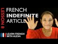 French indefinite Article (French Essentials Lesson 8)