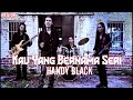 Handy Black- Kau Yang Bernama Seri (Official Music Video)