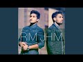 Rim Jhim (feat. Pav Dharia)