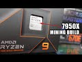 RYZEN 7950X Mining Build