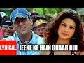 Lyrical Video:Jeene Ke Hain Chaar Din |Mujhse Shaadi Karogi|Sonu N,Sunidhi C| Salman,Akshay,Priyanka