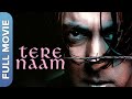 Tere Naam (तेरे नाम) Bollywood Movie | Salman Khan, Bhumika Chawla, Sachin Khedekar, Ravi Kishan