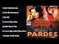 Pardes Movie All Songs | Jukebox Audio Album | SRK & Mahima Chaudri | Kumar Kavita & Alka |