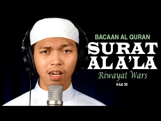 Bacaan Al-Quran Riwayat Wars: Surat 87 Al-A'la - Oleh Ustadz Abdurrahim - Yufid.TV (Revisi) Bacaan Al-Quran Riwayat Wars: Surat 87 Al-A'la - Oleh Ustadz Abdurrahim - Yufid.TV (Revisi)