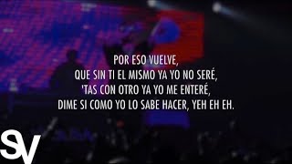 Vuelve (Video Letra Oficial) - Daddy Yankee Ft. Bad Bunny