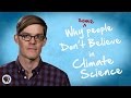 Why People Don't Believe In Climate Science