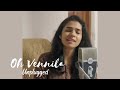 Oh Vennila ~ Sukanya Varadharajan | Unplugged