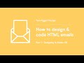 How to design & code HTML emails (Part 1 - Designing in Adobe XD)