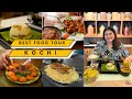 KOCHI Crazy Food Tour | Seafood, Puttu, Mandi, Fusion Idli, Snacks, Shawarma & More