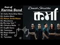Karma Band Best song|| Best Of Karma Band || Karma Band Songs Collection 😃