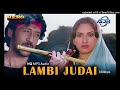 Lambi Judai -(HQ Audio) -Reshma -Hero -Remastered -320kbps