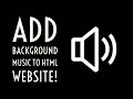 How To Add Background Music To Any HTML Webpage!