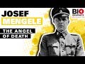 Josef Mengele: The Angel of Death