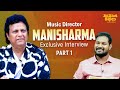 Music Director Manisharma Exclusive Interview Part 1 | Journalist Rajesh Manne