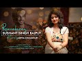 Remembering Sushant Singh Rajput || Mashup Cover || Arpita Choudhury
