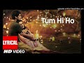 _Tum Hi Ho_ Aashiqui 2 Full Song With Lyrics _ Aditya Roy Kapur_ Shraddha Kapoor_160K)